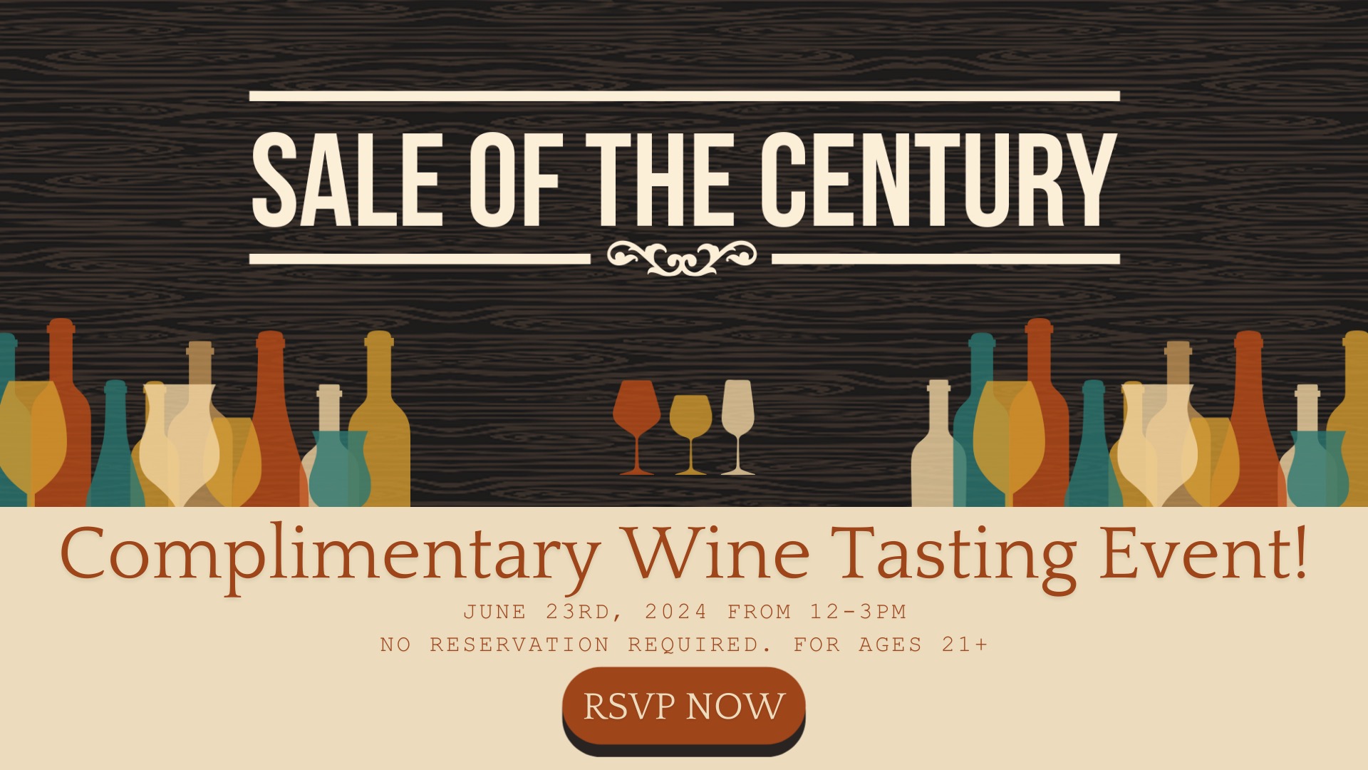 Sale of the Century / Complimentary Wine Tasting Event
